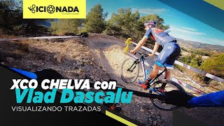 Visualizando Internacionales CHELVA con Vlad Dascalu  Bici o nada  XC nivel top [upl. by Lindie]