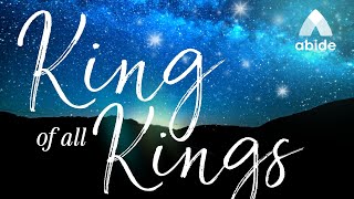 King of All Kings  Abide Meditation Bible Stories for Sleep [upl. by Noired]