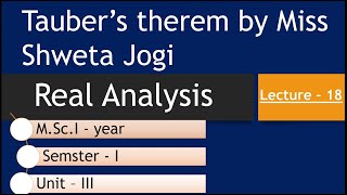 Lect 18 Unit 3 MSc I Real Analysis Taubers Theorem By Miss Shweta Jogi [upl. by Sitoeht980]