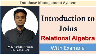 Lec 47  Introduction to Joins  Types of Joins  Relational Algebra  DBMS  Bangla Tutorial [upl. by Elrem]