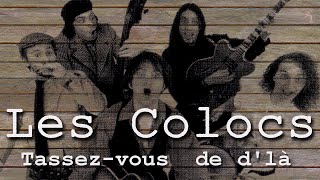 Les Colocs Tassez vous de dlà Karaoke [upl. by Annwahsal]