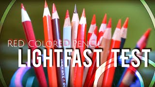 WHICH RED COLORED PENCILS ARE THE MOST LIGHTFAST  Red Pencil Lightfast Test bestcoloredpencils [upl. by Mullins394]