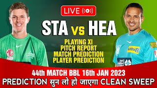 🔴LIVE  STA vs HEA Dream11 Team  STA vs HEA Dream11 Prediction  BBL STA vs HEA Today Live Match [upl. by Aloek]