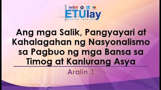 Ang mga Salik Pangyayari at Kahalagahan ng Nasyonalismo sa Pagbuo ng mga Bansa sa Timog [upl. by Rodman]