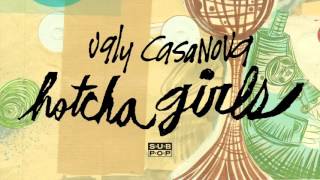 Ugly Casanova  Hotcha Girls [upl. by Leihcim]