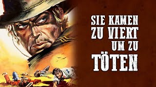 Sie kamen zu viert um zu töten  HD  Western  Ganzer Film auf Deutsch [upl. by Gaughan408]