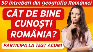 Cât de bine cunoști România 50 întrebări din geografia României culturagenerala [upl. by Ecydnak52]