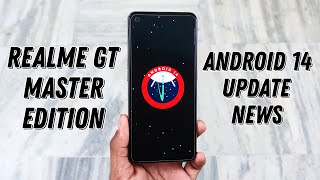 Realme GT Master Edition Android 14 Update News [upl. by Marek]