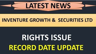 inventure growth amp securities Ltd share latest news 💥 rights issue record date update [upl. by Pitts]