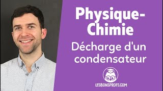 Décharge dun condensateur  PhysiqueChimie  Terminale  Les Bons Profs [upl. by Hepza]