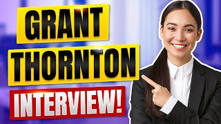 GRANT THORNTON INTERVIEW QUESTIONS AND ANSWERS How to Pass a Grant Thornton Job Interview [upl. by Toole]