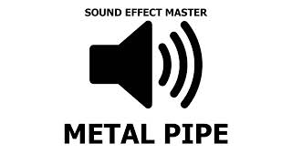 METAL PIPE Sound Effect [upl. by Akinak]