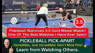 Pickleball Nationals 35 50 Gold Medal Match One Of The Best Played Matches You Will Ever See [upl. by Venterea603]