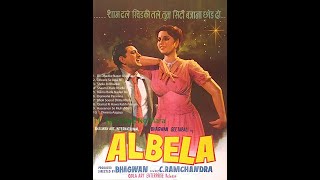 Mere Dil Ki Ghadi Kare Tik  Albela  Bhagwan Dada  Geeta Bali  Lata Mangeshkar  C Ramchandra [upl. by Namzzaj868]