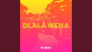 Dlala Wena [upl. by Sej]