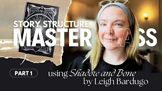 WRITING MASTER CLASS PT 1 ✍️ How to outline using Shadow and Bone a chapter by chapter analysis [upl. by Durgy]