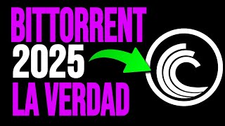 DESCUBRE TODA LA VERDAD de BITTORRENT BTT CRYPTO en 2025 😲😲 [upl. by Iaka]