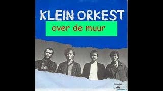 Klein Orkest  Over de Muur met Lyrics en gedicht [upl. by Malvie]