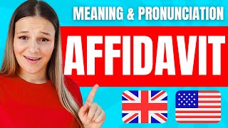 How to Pronounce AFFIDAVIT in BRITISH amp AMERICAN English  Meaning with Examples  C1 Vocabulary [upl. by Auohc]