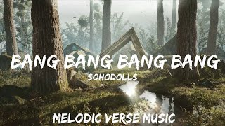 Sohodolls  Bang Bang Bang Bang Lyrics  BABEL  30mins  Feeling your music [upl. by Bunnie]