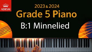 ABRSM 2023 amp 2024  Grade 5 Piano exam  B1 Minnelied  Heinrich Hofmann [upl. by Inahpit421]