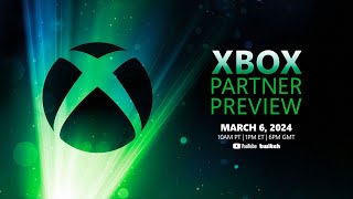 Xbox Partner Preview Livestream  March 2024 [upl. by Asquith]