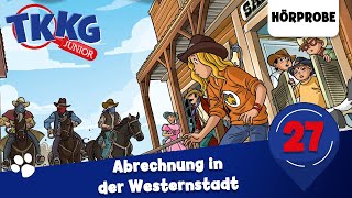 TKKG Junior  Folge 27 Abrechnung in der Westernstadt  Hörprobe zum Hörspiel [upl. by Miquela4]