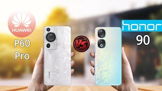 Huawei P60 Pro VS Honor 90 [upl. by Duile]