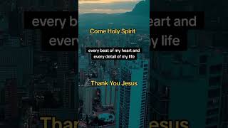 Dont skip this prayer 🙏  Come Holy spirit  Thank you Jesus  god jesus prayer prayerchristian [upl. by Yanat]