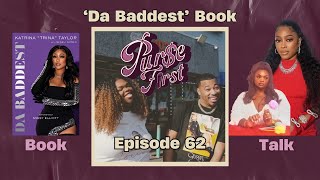 Ep 62  Da Baddest Book  Interview w Trina Memoir CoAuthor Sesali Bowen  Purse First Podcast [upl. by Noevart]