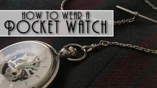 my1928  How To Wear A Pocket Watch [upl. by Aissak]