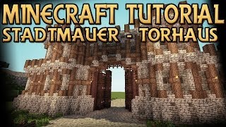 MINECRAFT  STADTMAUER  TORHAUS  Mittelalter Tutorial ★ Lets Build DragonMinerLP [upl. by Ahseat]