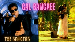 TERI MERI GAL BAN GAYEE GAL BANGAEE  THE SAHOTAS  OFFICIAL VIDEO [upl. by Yekciv958]