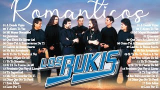 Los Bukis  Romanticas Álbum Completo 25 Grandes Éxitos Favoritos  Lo Mejor de Los Bukis [upl. by Ellora]