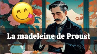 La Madeleine de Proust  explication [upl. by Ranson561]