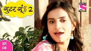 Gutur Gu  2 गुटुर गु २  Episode 08  20th June 2017 [upl. by Rose]