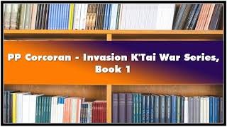 PP Corcoran Invasion KTai War Series Book 1 Audiobook [upl. by Cleti]