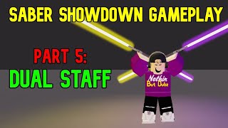 Saber Showdown Gameplay Dual Staff [upl. by Gladdie]