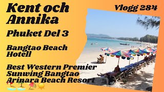 Bangtao Beach Phuket 🇹🇭 Del 3  Vlogg 284 [upl. by Sheilah]