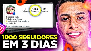 COMO GANHAR 1000 SEGUIDORES EM 3 DIAS EM UMA PÁGINA NO INSTAGRAM 6 mil por mes [upl. by Hilleary]