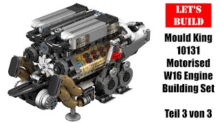 Lets build Mould King 10131 Motorised W16 Engine Building Set Teil 3 von 3 [upl. by Akinek257]