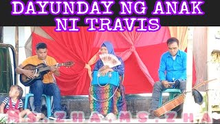 DAYUNDAY NG ANAK NI TRAVIS [upl. by Cohby]