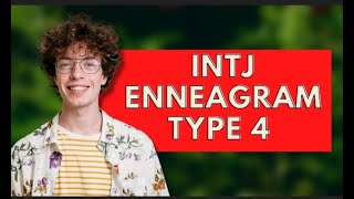 INTJ Enneagram Type 4Personality Types [upl. by Yasdnyl491]