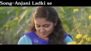 New Nagpuri Love Song💞Anjani Ladki Se💖 [upl. by Haskell]