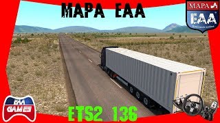 MAPA EAA FUNCIONANDO NA VERSÃO 136 DO ETS2 [upl. by Oiratno379]