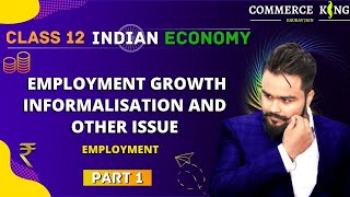 🔥 Employment class 12 indian economy Term 2  Growth and other issues Indian economic Development [upl. by Jamesy]