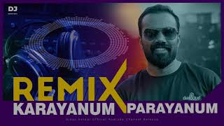 KARAYANUM PARAYANUM REMIX  SINAN KARADI  K J YESUDAS [upl. by Kerrie572]