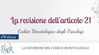 La revisione del codice deontologico degli psicologi  Webinar [upl. by Ellekcir]