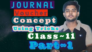 Journal Voucher Class 11  Part 1  Accountancy [upl. by Laerdna702]