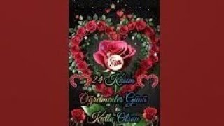 24 KASIM ÖĞRETMENLER GÜNÜ MESAJLARI 🌹 EN ANLAMLI 24 KASIM MESAJLARI 🌹 24Kasım 24Kasımmesajları [upl. by Jonathan]